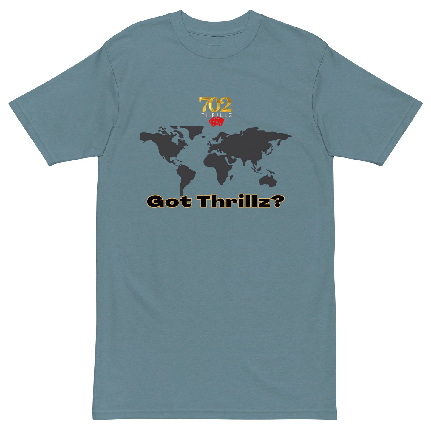 702 Got Thrillz? - Premium Heavyweight Tee