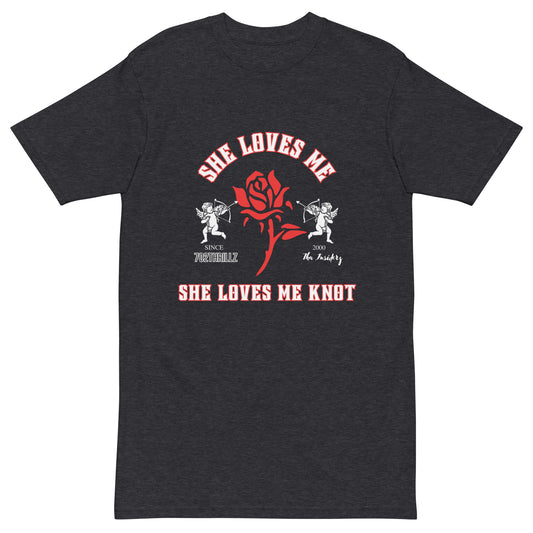 She Loves Me She  Loves Me Knot - Premium Heavyweight Tee